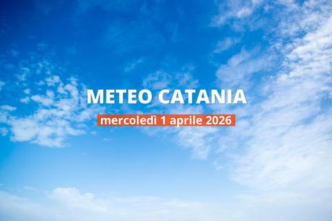 Catania: che tempo fa oggi? Temperature e precipitazioni, 1 aprile 2026