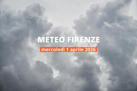 Firenze: che tempo fa oggi? Temperature e precipitazioni, 1 aprile 2026